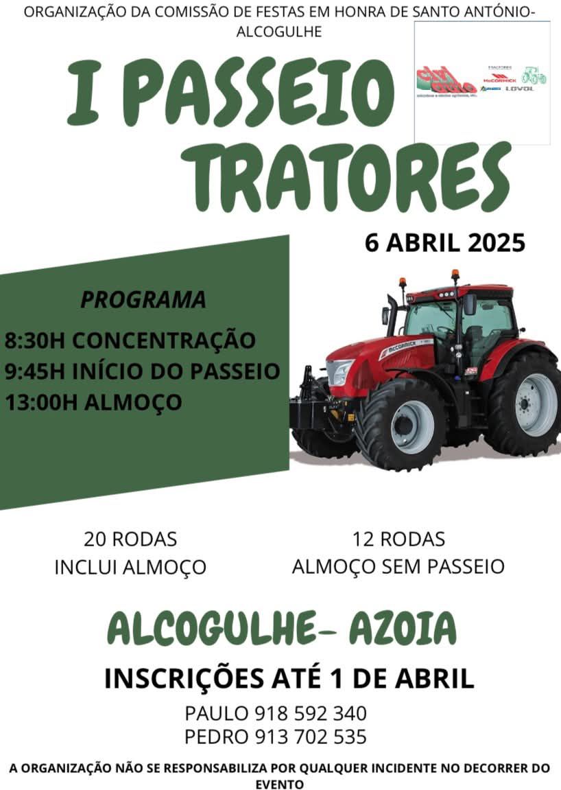 Cartaz do I Passeio de Tratores, organizado pela Comissão de Festas em Honra de Santo António – Alcogulhe, para 6 de abril de 2025. Apresenta o programa, o percurso Alcogulhe–Azoia e informações sobre almoço e inscrições.