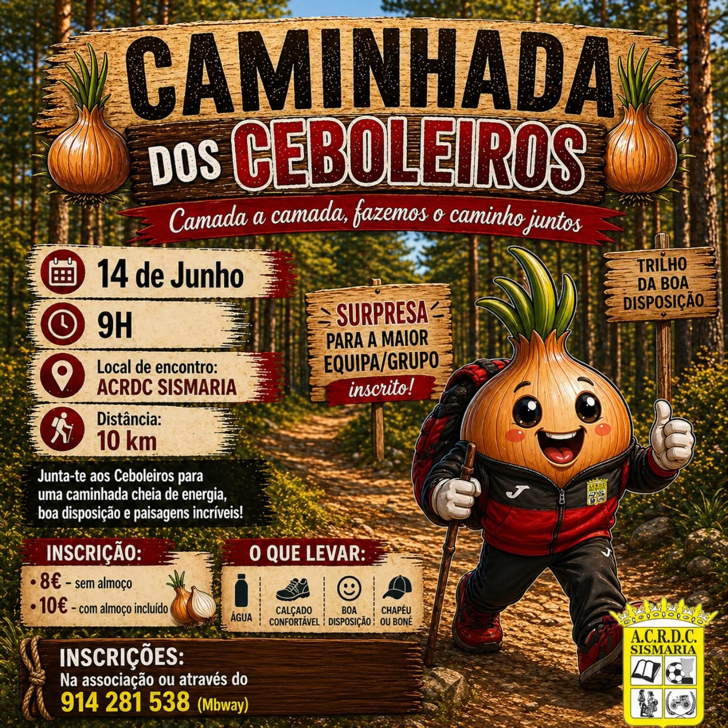 Cartaz de divulgação da «Caminhada dos Ceboleiros», marcada para 14 de junho, às 9h, com encontro na ACRDC Sismaria. O percurso anunciado tem 10 km e a imagem mostra uma mascote em forma de cebola num trilho florestal.