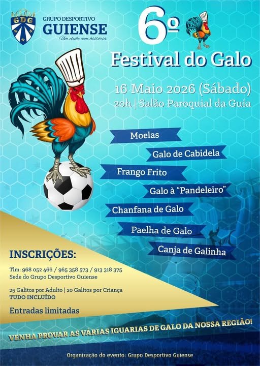 Cartaz do 6.º Festival do Galo, organizado pelo Grupo Desportivo Guiense, marcado para 16 de maio de 2026 no Salão Paroquial da Guia. Apresenta pratos de galo, informações sobre inscrições e preços.