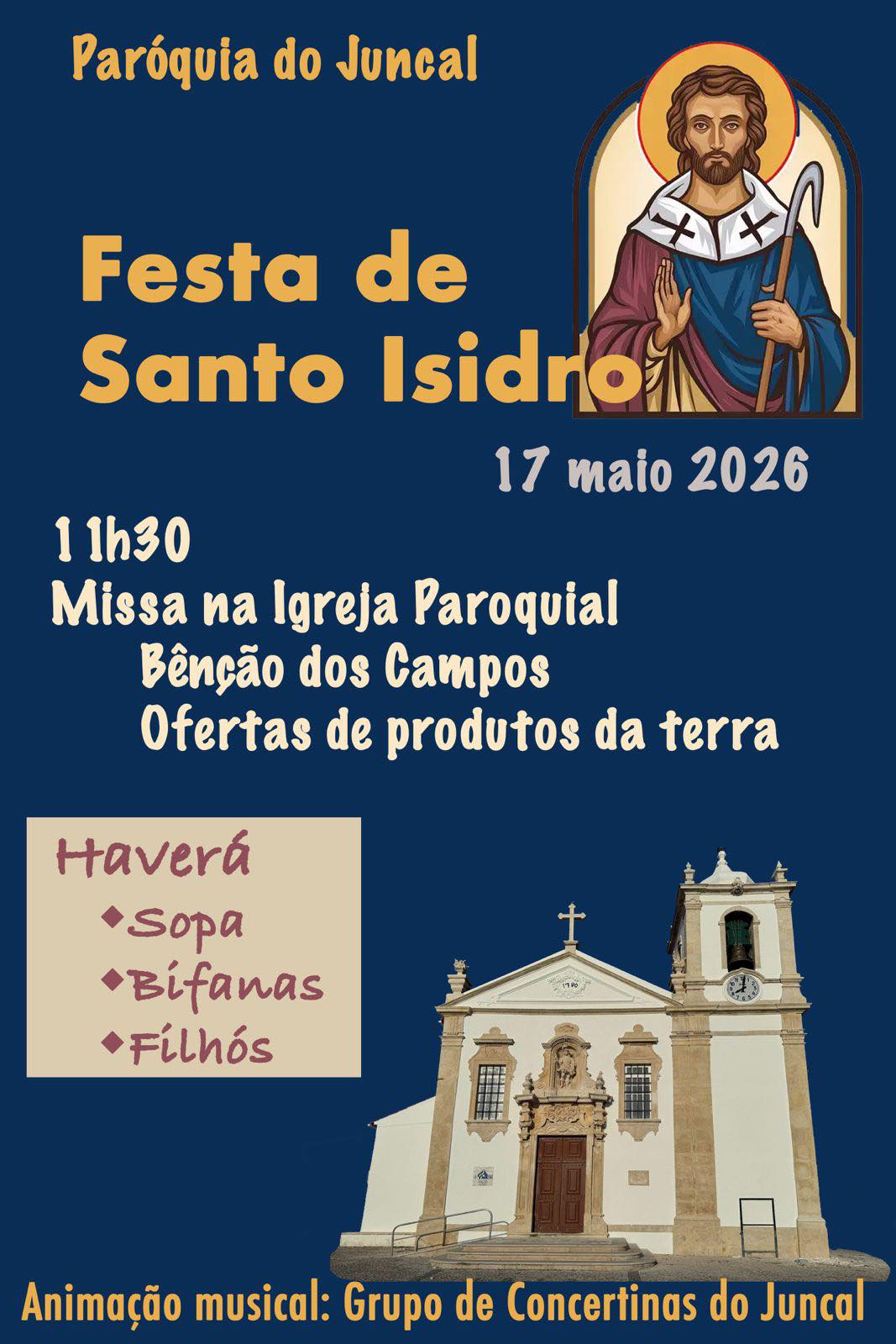 Cartaz da Paróquia do Juncal para a Festa de Santo Isidro, marcada para 17 de maio de 2026. Anuncia missa às 11h30, bênção dos campos, ofertas de produtos da terra, comida e animação musical pelo Grupo de Concertinas do Juncal.