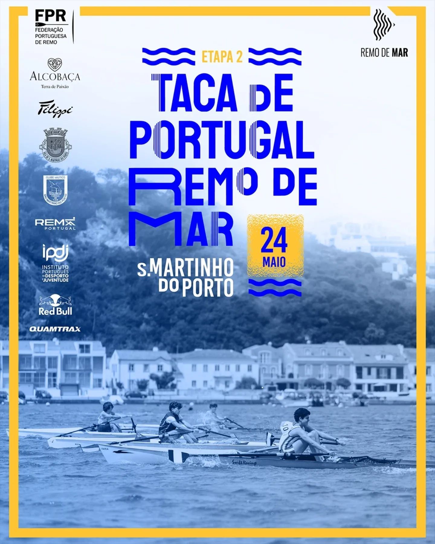 Cartaz da etapa 2 da Taça de Portugal de Remo de Mar, anunciada para 24 de maio em São Martinho do Porto. A imagem mostra remadores em embarcações no mar.