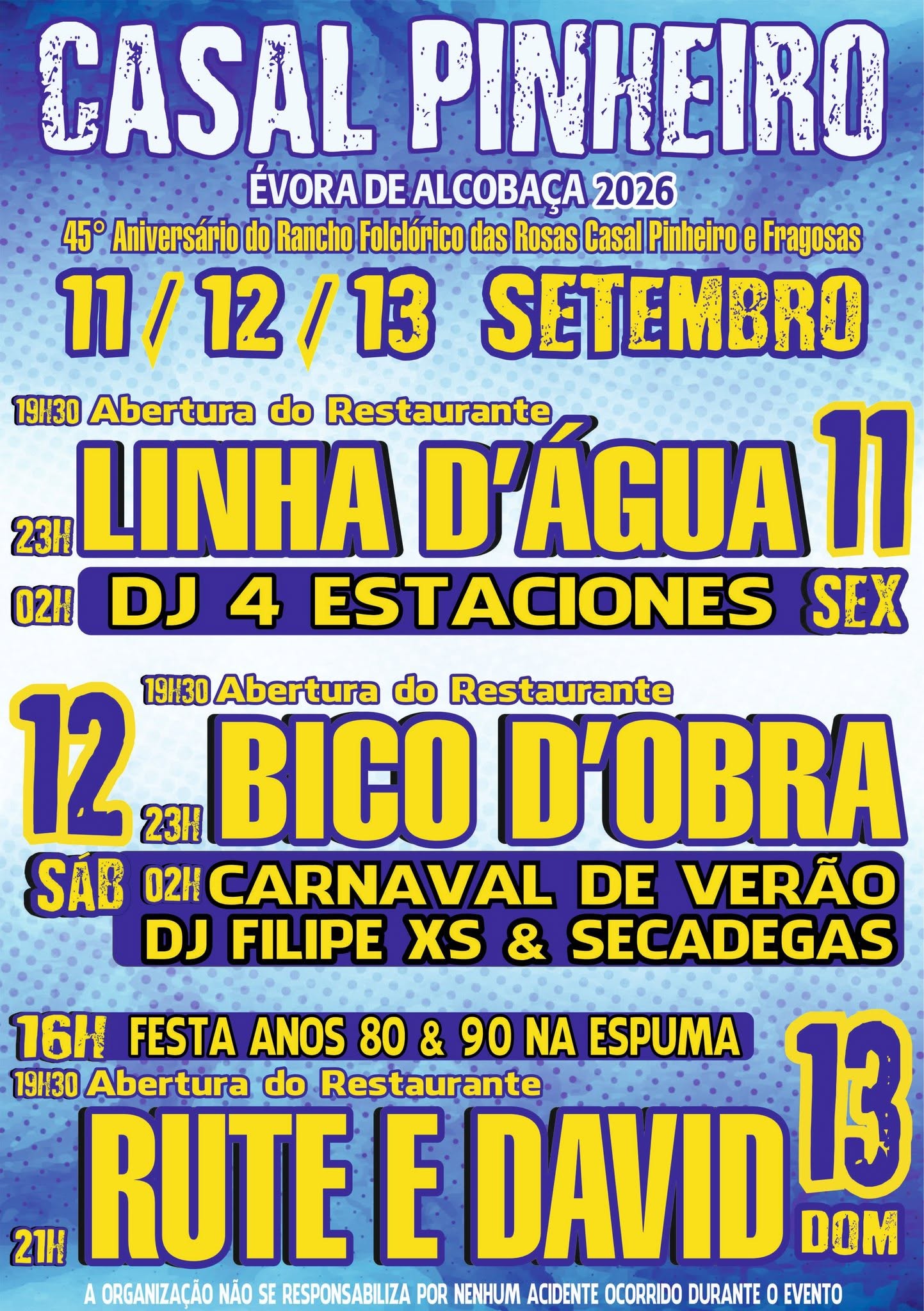 Cartaz do Casal Pinheiro, em Évora de Alcobaça, para os dias 11, 12 e 13 de setembro de 2026. Anuncia o 45.º aniversário do Rancho Folclórico das Rosas Casal Pinheiro e Fragos as, com concertos, DJs e festa temática.