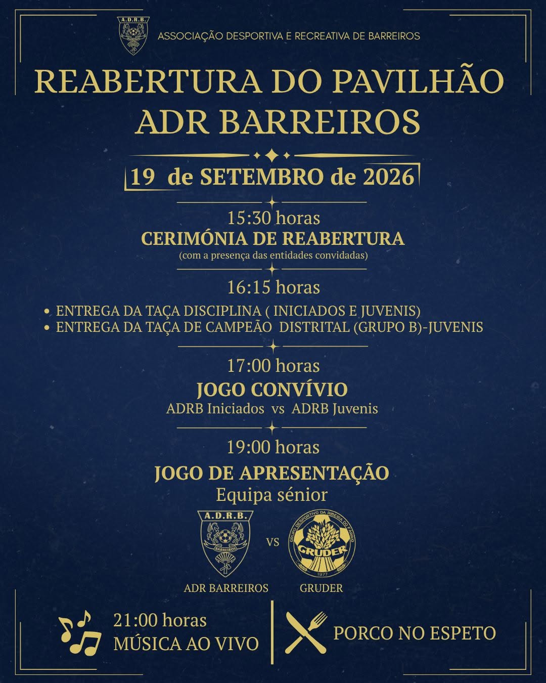 Cartaz da reabertura do pavilhão da ADR Barreiros, marcada para 19 de setembro de 2026. O programa inclui cerimónia, entrega de taças, jogos de futebol, música ao vivo e porco no espeto.