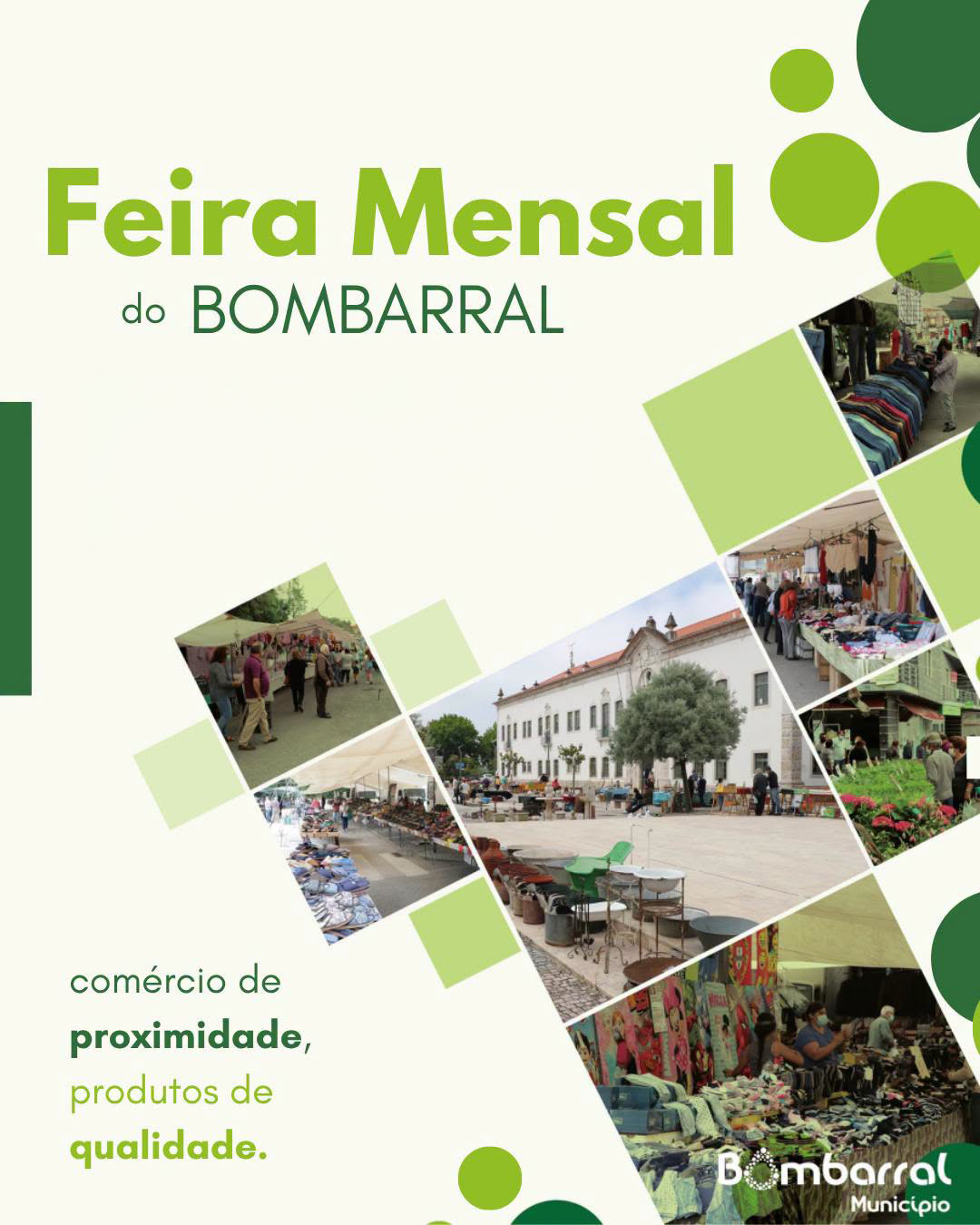 Cartaz da Feira Mensal do Bombarral, ilustrado com fotografias de bancas, produtos e visitantes. Destaca o comércio de proximidade e os produtos de qualidade.