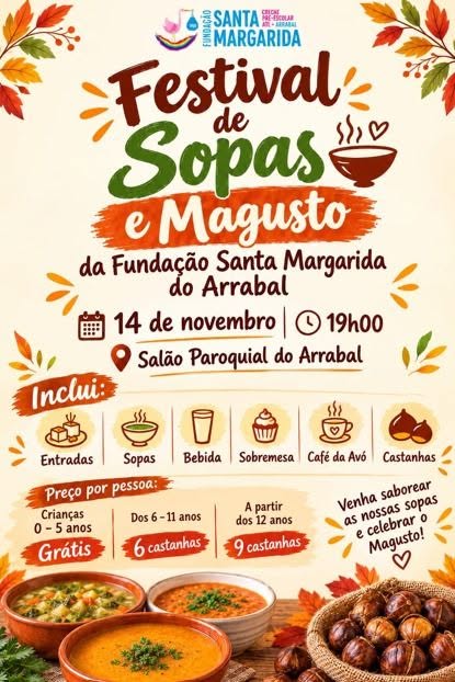 Cartaz do Festival de Sopas e Magusto da Fundação Santa Margarida do Arrabal, marcado para 14 de novembro, às 19h00, no Salão Paroquial do Arrabal. Anuncia sopas, castanhas e outras opções de comida e bebida.