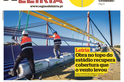 Capa do jornal Região de Leiria de 15 de outubro de 2026. A notícia principal mostra trabalhadores a reparar a cobertura do estádio de Leiria, danificada pelo vento.